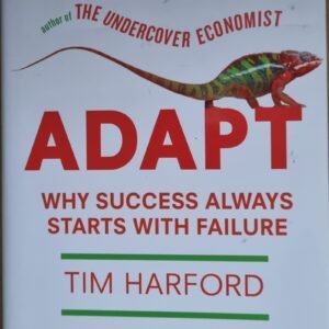 Adapt: Why Success Always Starts with Failure
