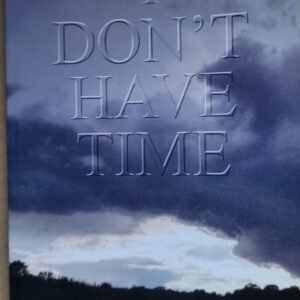 I Don't Have Time: 2221 Tips in Time Management and Effectiveness for Busy People