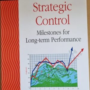 Strategic Control: Milestones for Long-term Performance