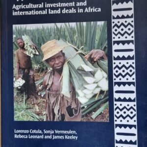Land Grab or Development Opportunity? Agricultural Investment and International Land Deals in Africa