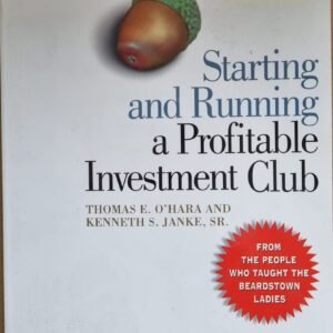 Starting and Running a Profitable Investment Club