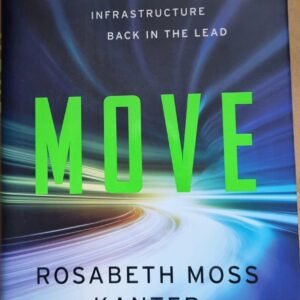 Move: Putting America's Infrastructure Back in the Lead