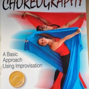 Choreography: A Basic Approach Using Improvisation