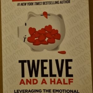 Twelve and Half: Leveraging The Emotional ingredients Necessary For Business Success