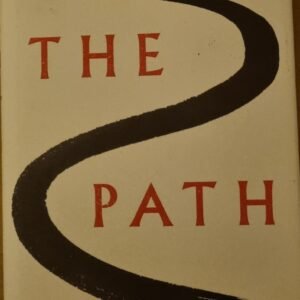 The Path: A New Way To Think About Everything
