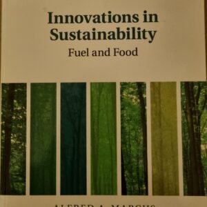 Innovations In Sustainability: Fuel and Food