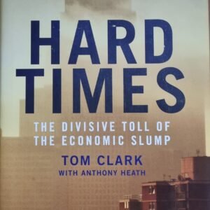 Hard Times: The Divisive Toll of the Economic Slump