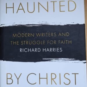 Haunted: Modern Writers and the Struggle for Faith