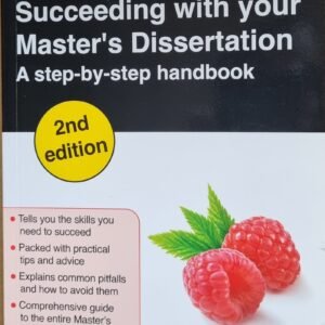Succeeding with Your Master's Dissertation:  A Step-by-Step Handbook