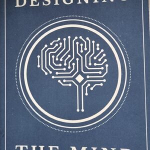 Designing The Mind: The Principle s of Psychitecture