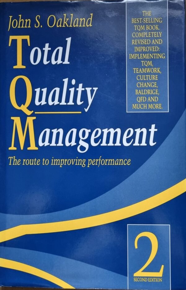 Total Quality Management: The Route To Improving Performance