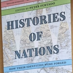 History of Nations: How Their Identities Were Forged