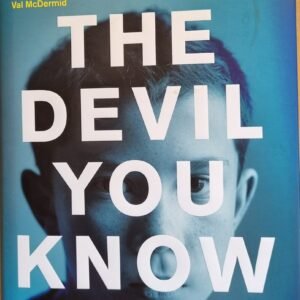 The Devil You Know: Stories of Human Cruelty and Compassion