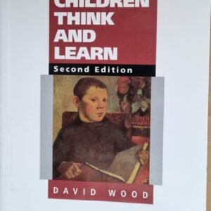 How Children Think and Learn