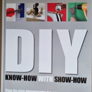 DIY: Know-How With Show-How: Step-by-Step For Success Every TimePhotgraphsd