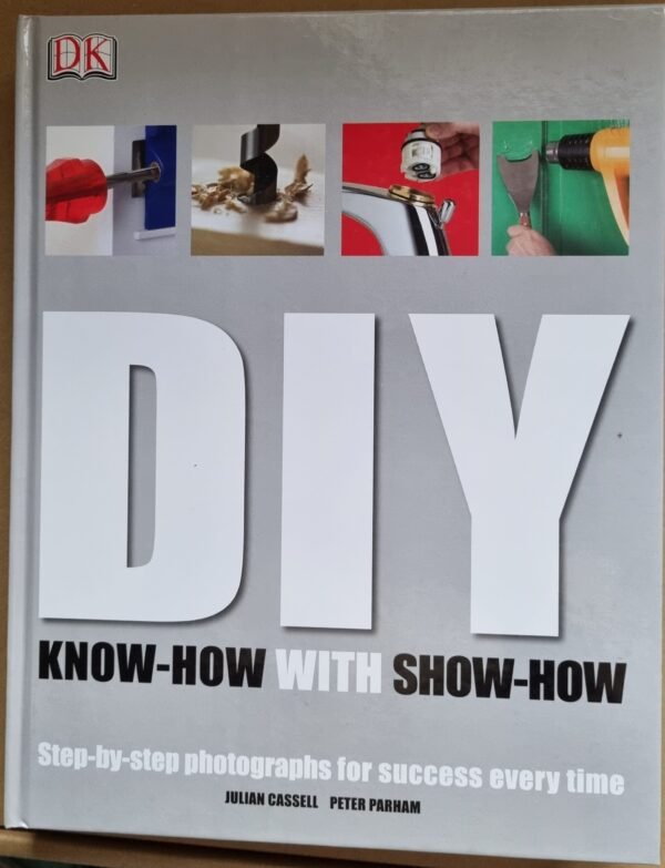 DIY: Know-How With Show-How: Step-by-Step For Success Every TimePhotgraphsd