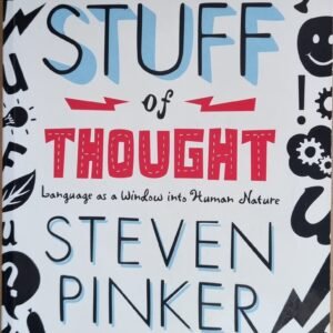 The Stuff of Thought: Language as a Window Into Human Nature