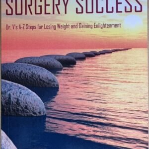 Weight Loss Surgery Success: Dr Y's A-Z Signs for Losing Weight and Gaining Enlightenment