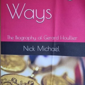 Winning Ways: The Biography of Gerard Houllier