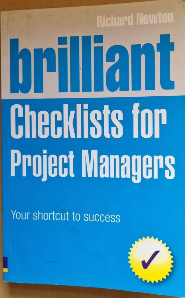 Brilliant Checklists for Project Managers: Your Shortcut to Success