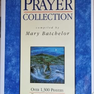 Prayer Collection: Over 1,300 Prayers For All Occasions