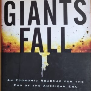 When Giants Fall: An Economic Roadmap for the End of the American Era