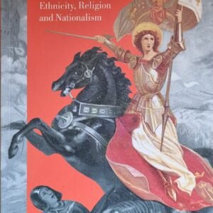 The Construction of Nationhood: Ethnicity, Religion and Nationalism