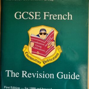 GCSE French: The Revision Guide
