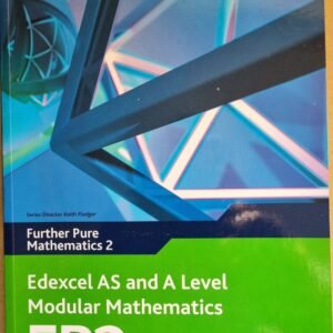 Further Pure Mathematics 2: Edexcel AS and A Level Modular Mathematics (FP2)