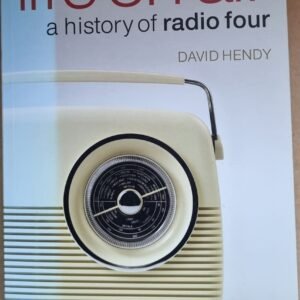 Life On Air: A History Of Radio Four