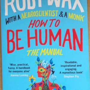 How To Human: The Manual
