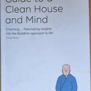 A Monk's Guide to a Clean House and Mind