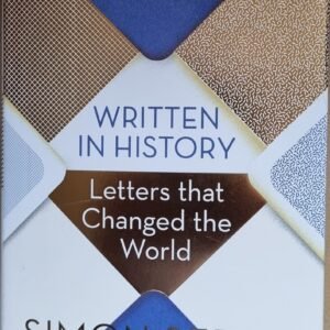 Written In History: Letters That Changed the World