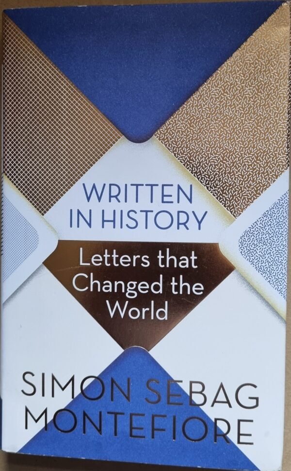 Written In History: Letters That Changed the World
