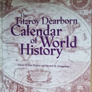 Fitzroy Dearborn Carlendar of World History