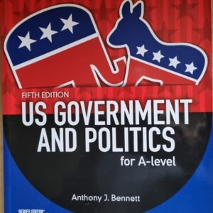US Government and Politics for A-Level