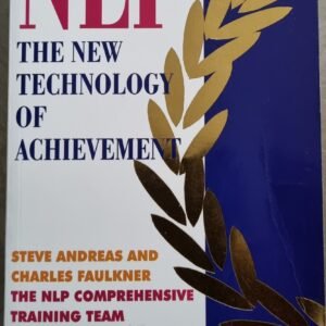 NLP: The New Technology of Achievement