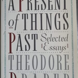 A Present of Things: Selected Essays