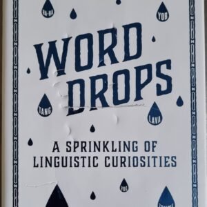 Word Drops: A Sparkling of Linguistic Curiosities