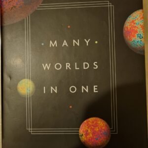Many Worlds In One: The Search for Other Universes