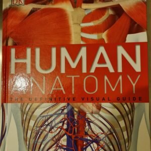 Human Anatomy: The Definitive Visual Guide