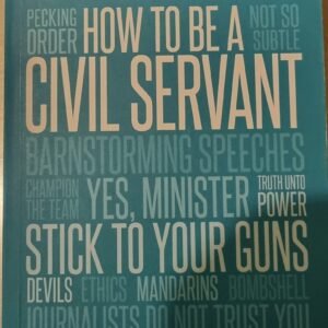 How to Be a Civil Servant