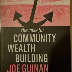 The Case for Community Wealth Building