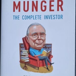 Charlie Munger: The Complete Investor