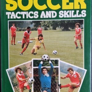 The Football Association Coaching Book of Soccer: Tactics and Skills