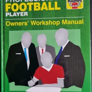 Professional Football Player: Owner's Workshop Manual
