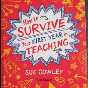 How to Survival Your First Year in Teaching