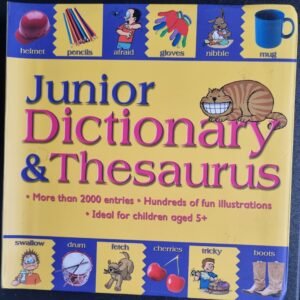Junior Dictionary & Thesaurus: More Than 2000 Entries, Hundreds of Fun Illustrations. Ideal for Children aged 5+