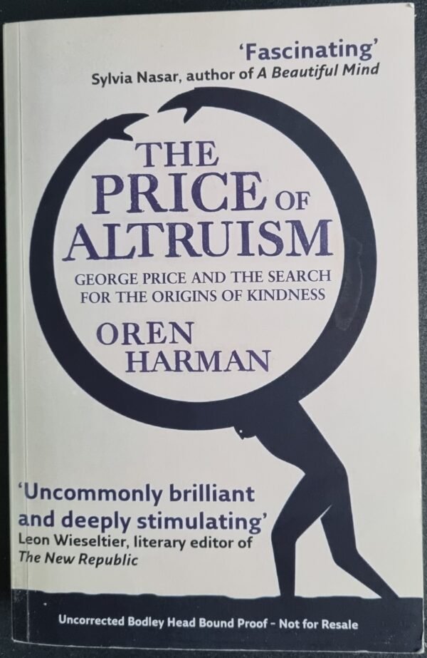The Price Altruism: George Price and the Search for the Origins of Kindness