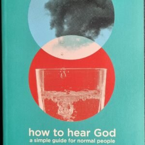 How to Hear God: A Simple Guide for Normal People